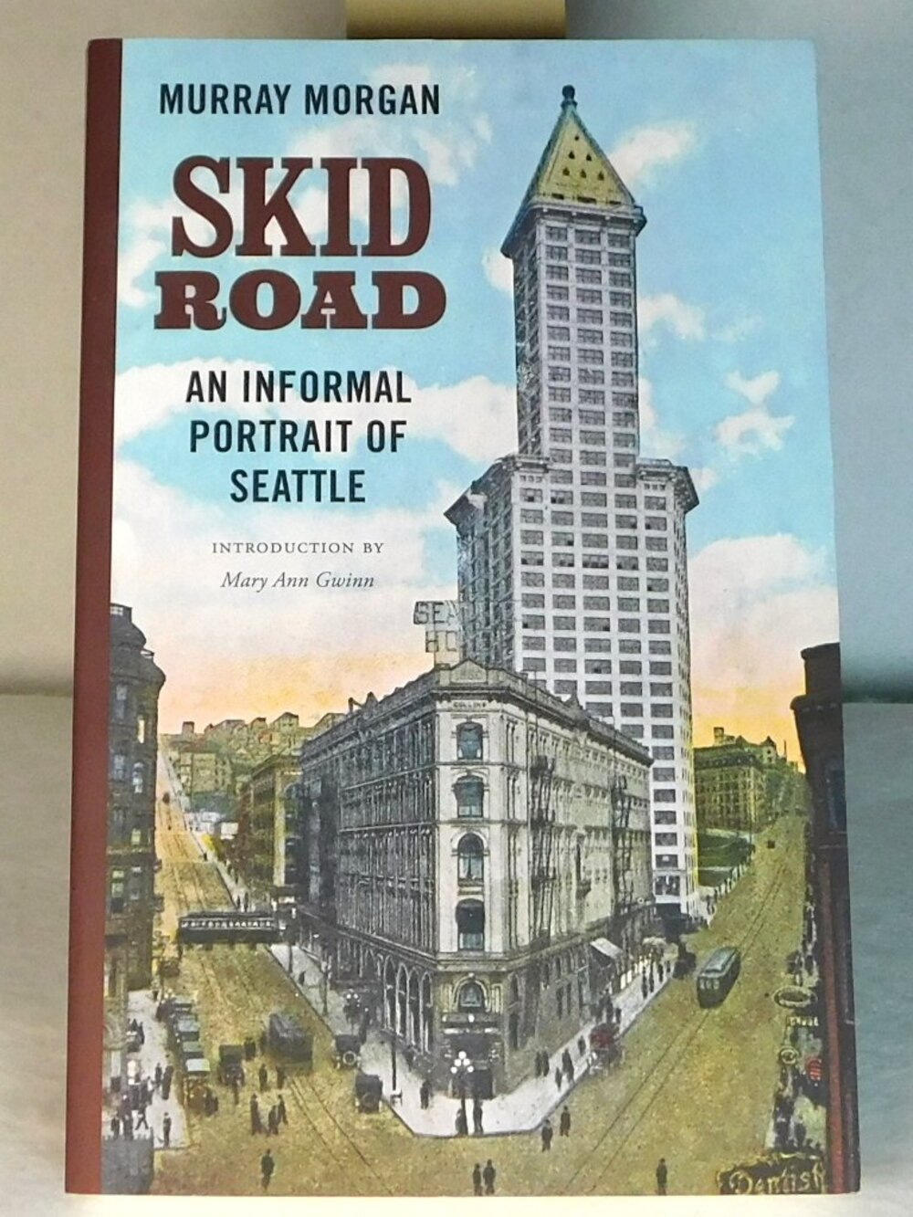Skid Road: An Informal Portrait of Seattle by Murray Morgan 1990 Paperback